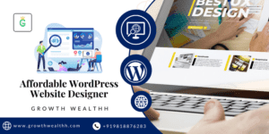 WordPress Website Designer: Build a High-Converting Website That Grows Your Business