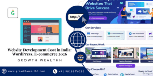 Website Development Cost in India: WordPress, E-commerce 2026