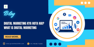 Digital Marketing Kya Hota Hai? What is Digital Marketing