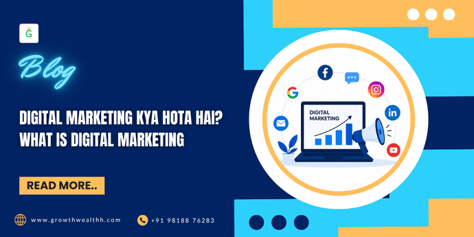 Digital Marketing Kya Hota Hai