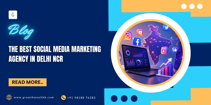 The Best Social Media Marketing Agency in Delhi NCR