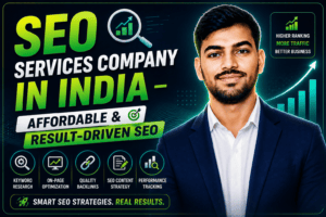 SEO Services Company in India – Affordable & Result-Driven SEO